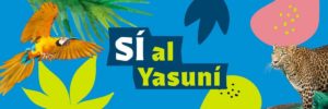 Ja zum Nationalpark Yasuní!
Logo der Kampagne